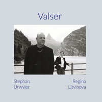 Stephan Urwyler & Regina Litvinova - Valser CD Cover